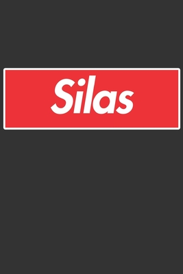Read Online Silas: Silas Planner Calendar Notebook Journal, Personal Named Firstname Or Surname For Someone Called Silas For Christmas Or Birthdays This Makes The Perfect Personolised Custom Name Gift For Silas - Maria Leona Custom Name Covers | ePub