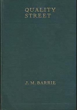 Download Quality street,: A comedy (The plays of J. M. Barrie) - J. M Barrie file in ePub