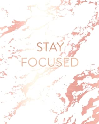 Download Stay Focused: Inspirational Quote Notebook, Beautiful White Marble and Rose Gold 8 x 10, 120 Wide Ruled Pages -  file in ePub