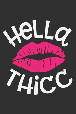 Read Online Hella Thicc: Black girl notebook, black girl journals for women, melanin and educated, black girls gifts 6x9 Journal Gift Notebook with 125 Lined Pages - Quirky Journals file in ePub