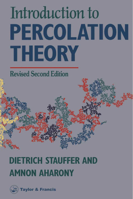 Read Online Introduction to Percolation Theory: Second Edition - Dietrich Stauffer | ePub