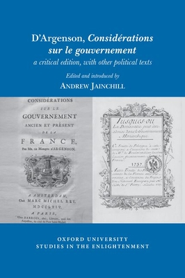 Download D'Argenson, Consid�rations Sur Le Gouvernement, a Critical Edition, with Other Political Texts - René Louis de Voyer de Paulmy d'Argenson file in PDF